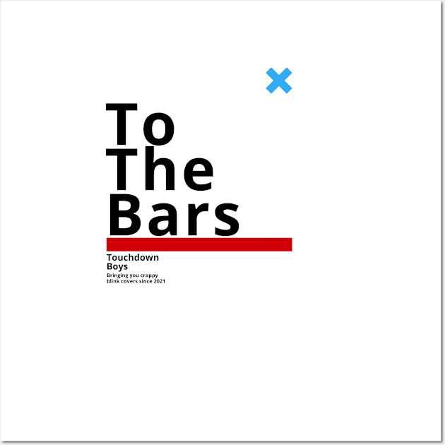 To the Bars - Touchdown Boys Wall Art by Circit